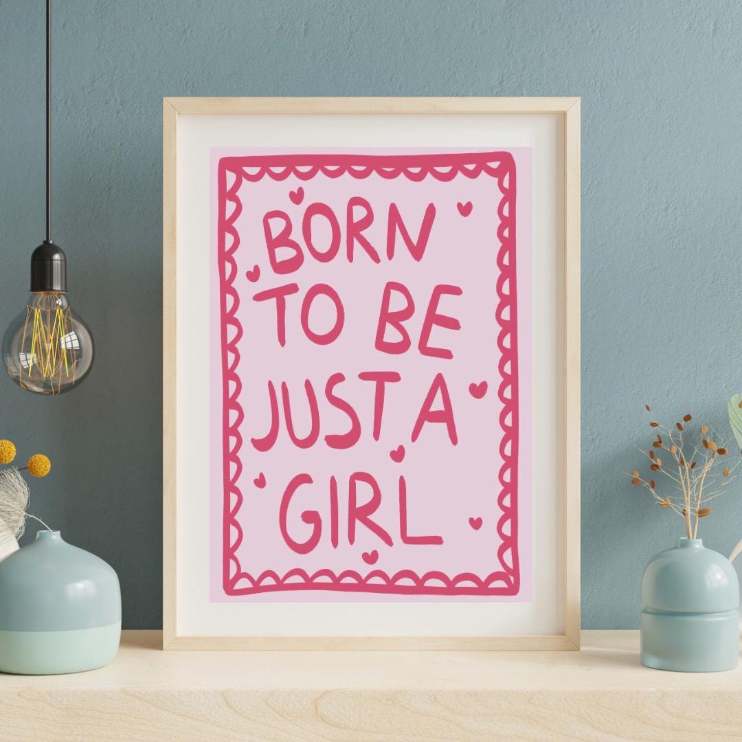 Born to be just a girl | A4 Art Print