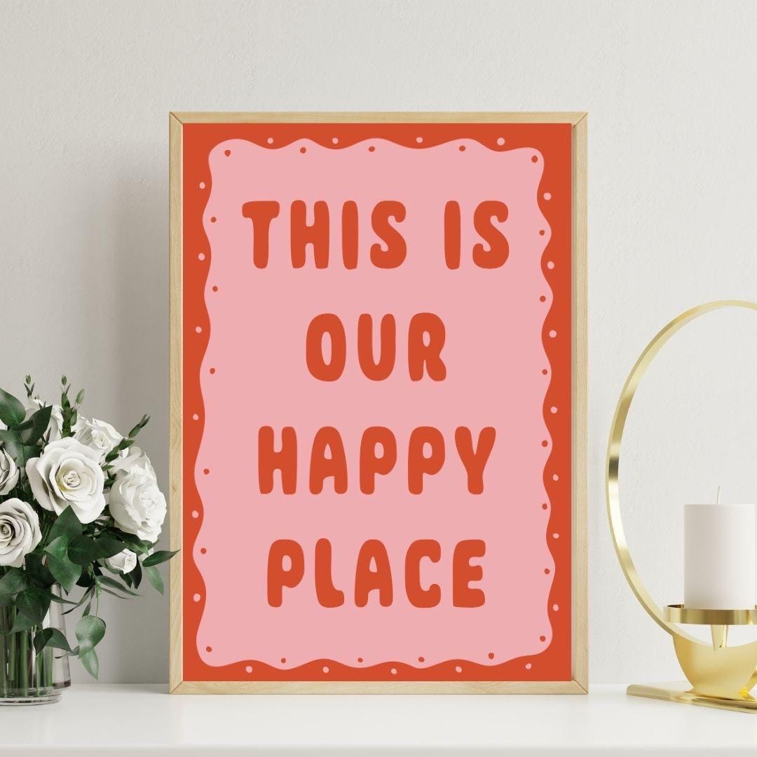 This is our happy place | Colourful Art Print