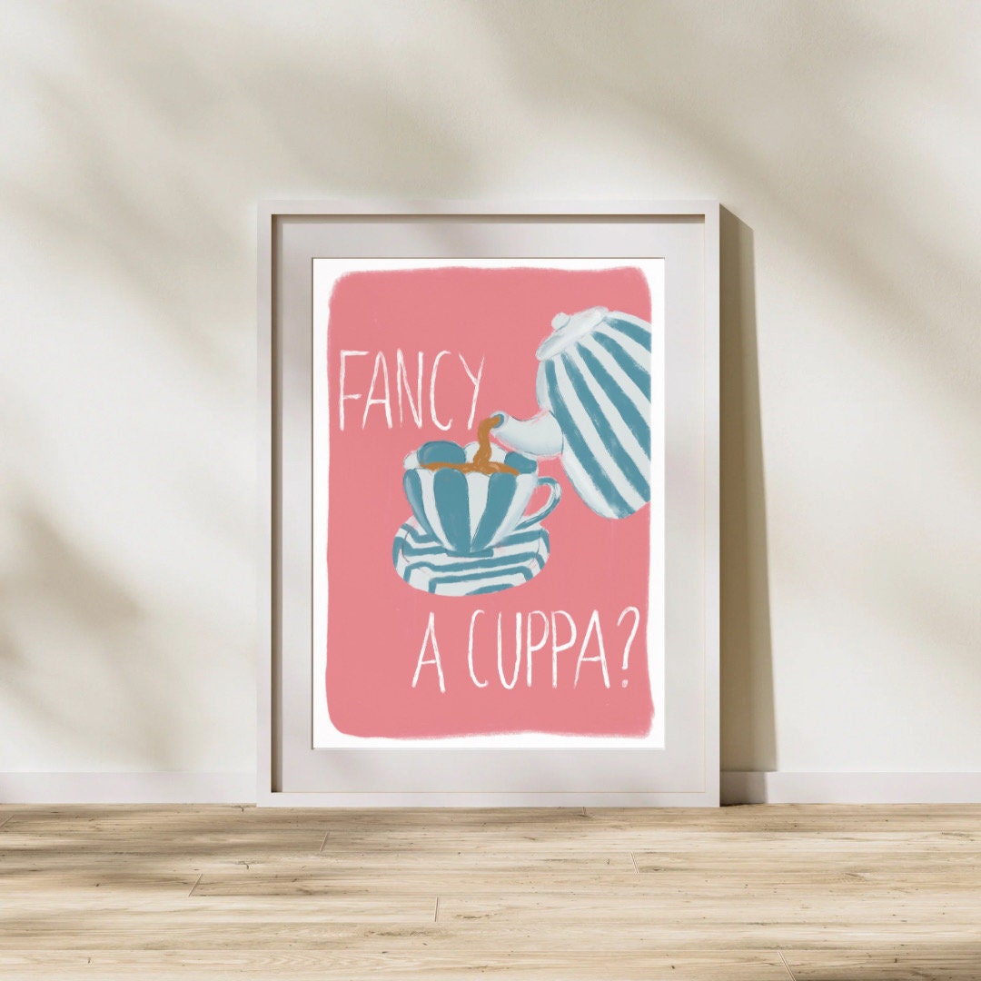 Fancy A Cuppa? A4 Art Print