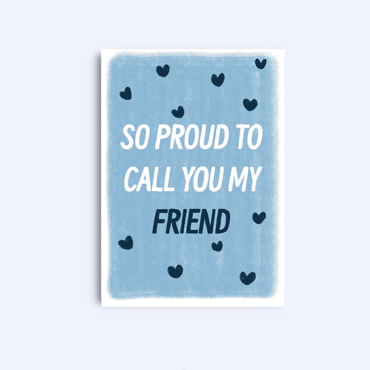 Proud Friend A6 Greeting Card with Kraft Envelope