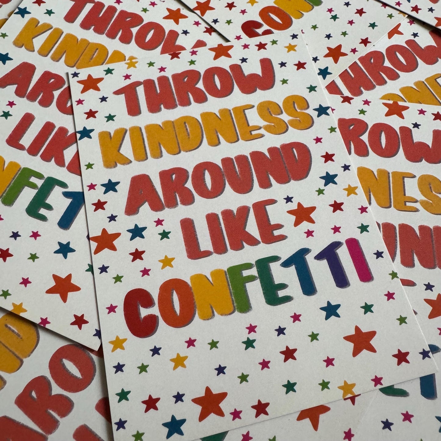 Throw Kindness Around Like Confetti | A6 Postcard