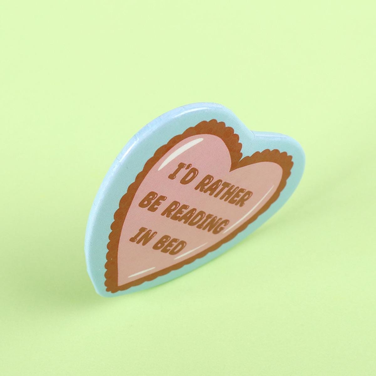 I’d rather be reading in bed | Love heart glitter pin badge