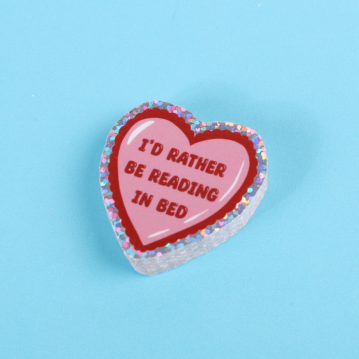 I'd rather be reading in bed | Small Glitter Sticker
