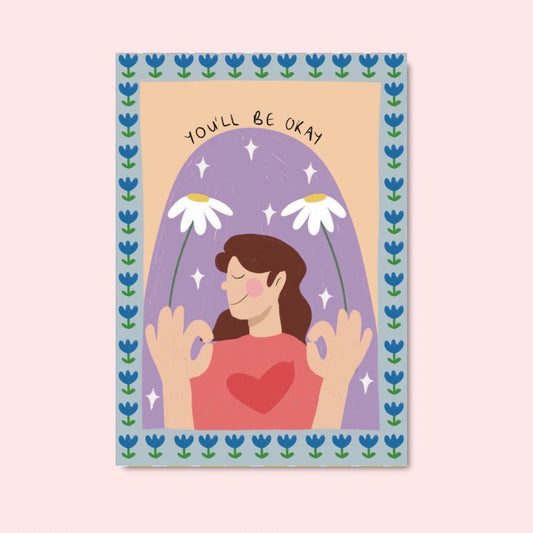 You’ll be okay | A4 Art Print