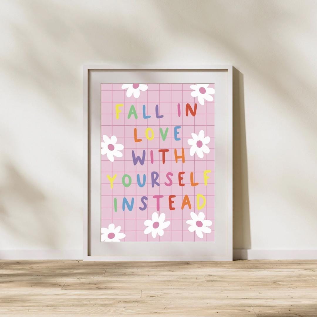 Fall in love with yourself instead | A4 Art Print