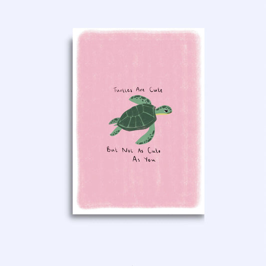 Turtles are cute | A6 Greeting Card With Envelope | For him, her | Boyfriend, girlfriend, friend, wife, husband