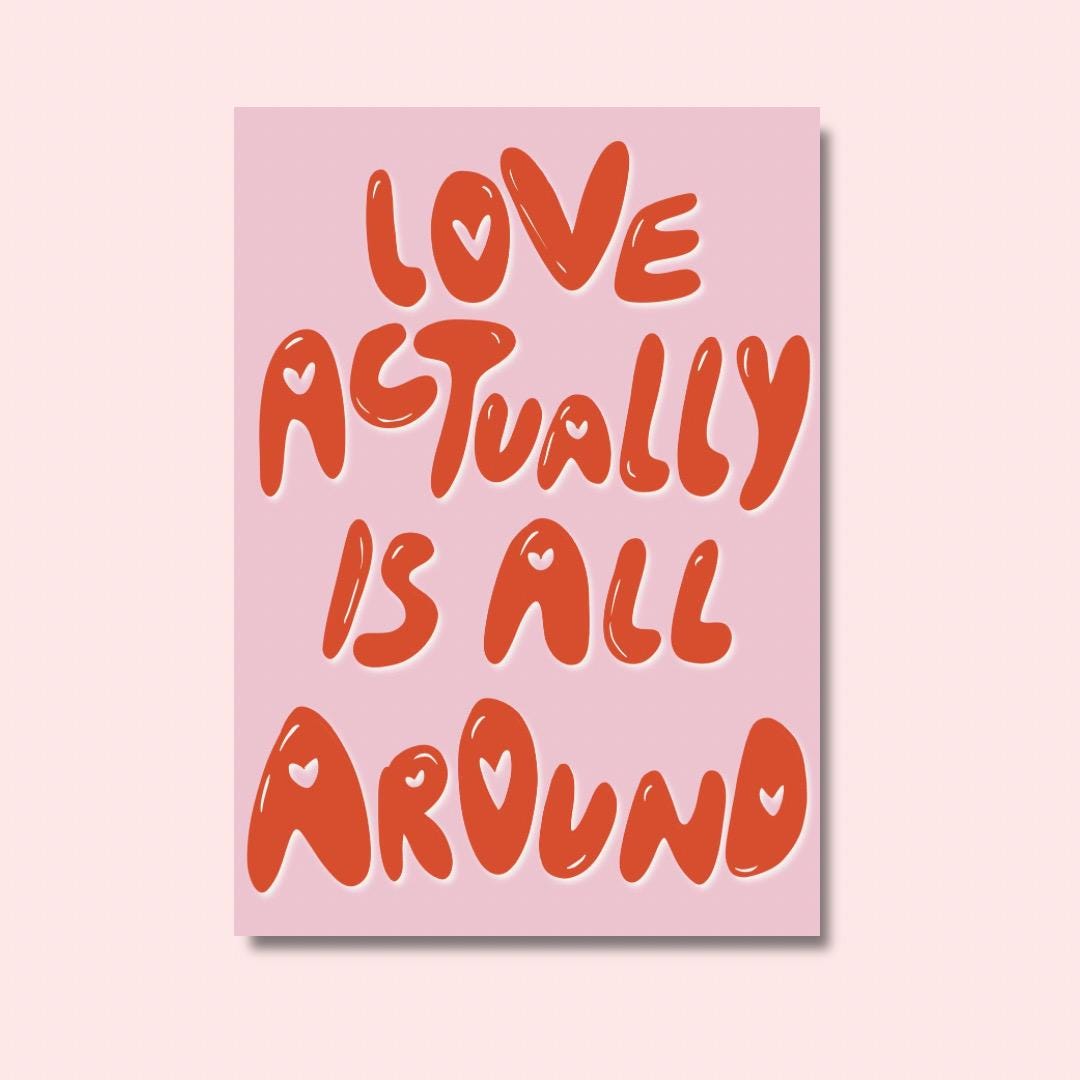 Love actually is all around | A4 Art Print