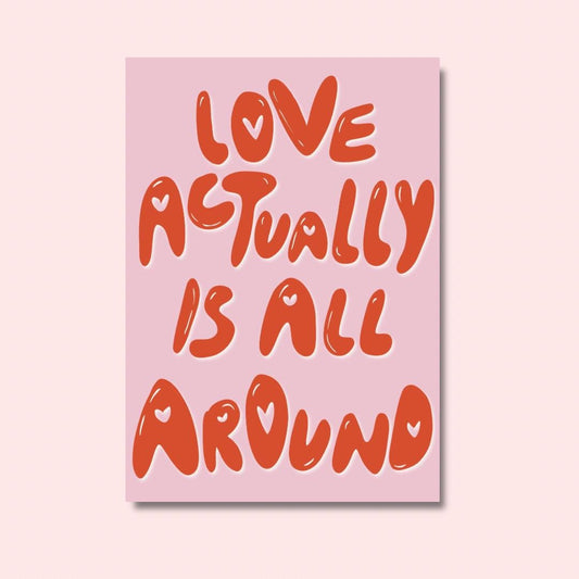 Love actually is all around | A4 Art Print