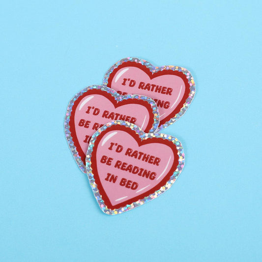 I'd rather be reading in bed | Small Glitter Sticker