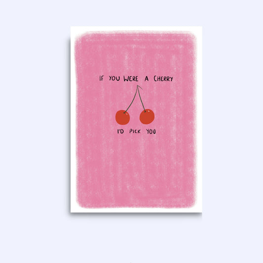 If you were a cherry I’d pick you | A6 Greeting Card With Envelope | For him, her | Boyfriend, girlfriend, wife, husband