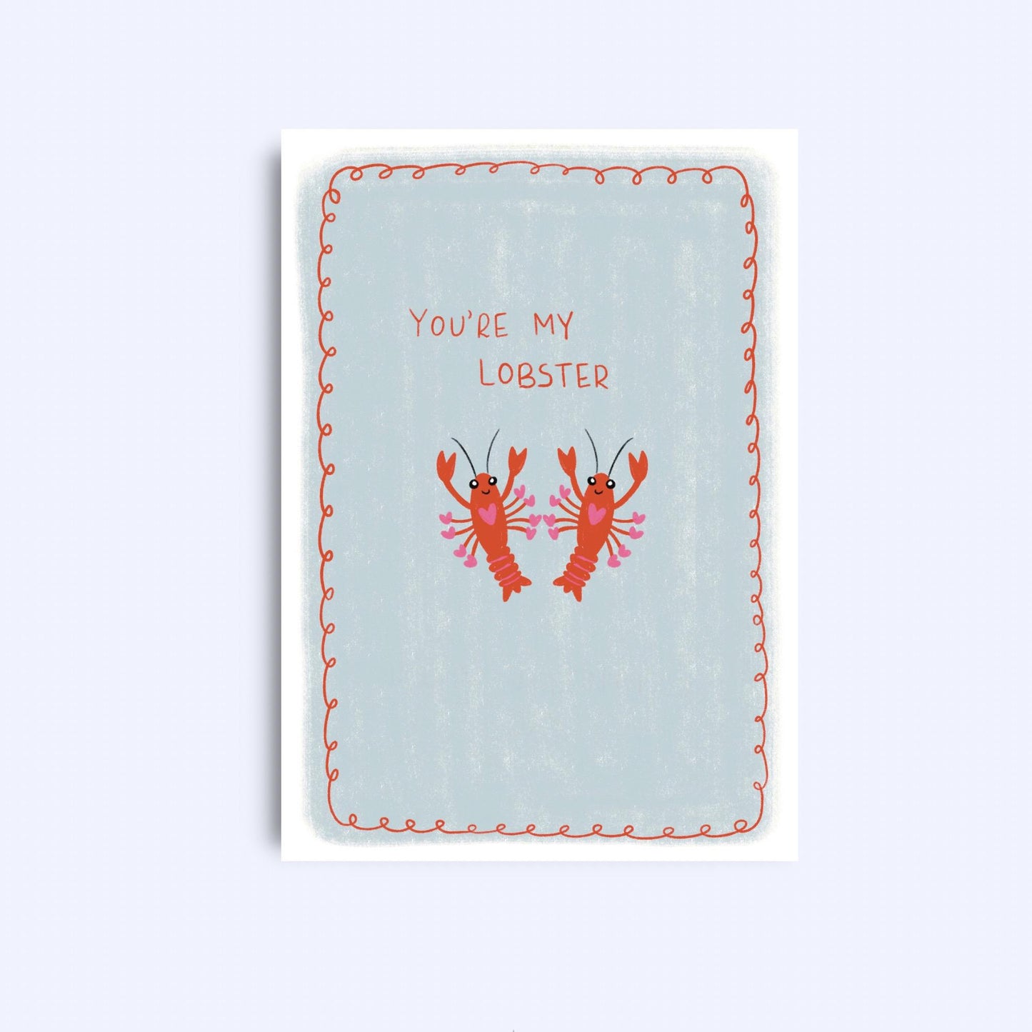 You’re My Lobster Greeting Card (A6)