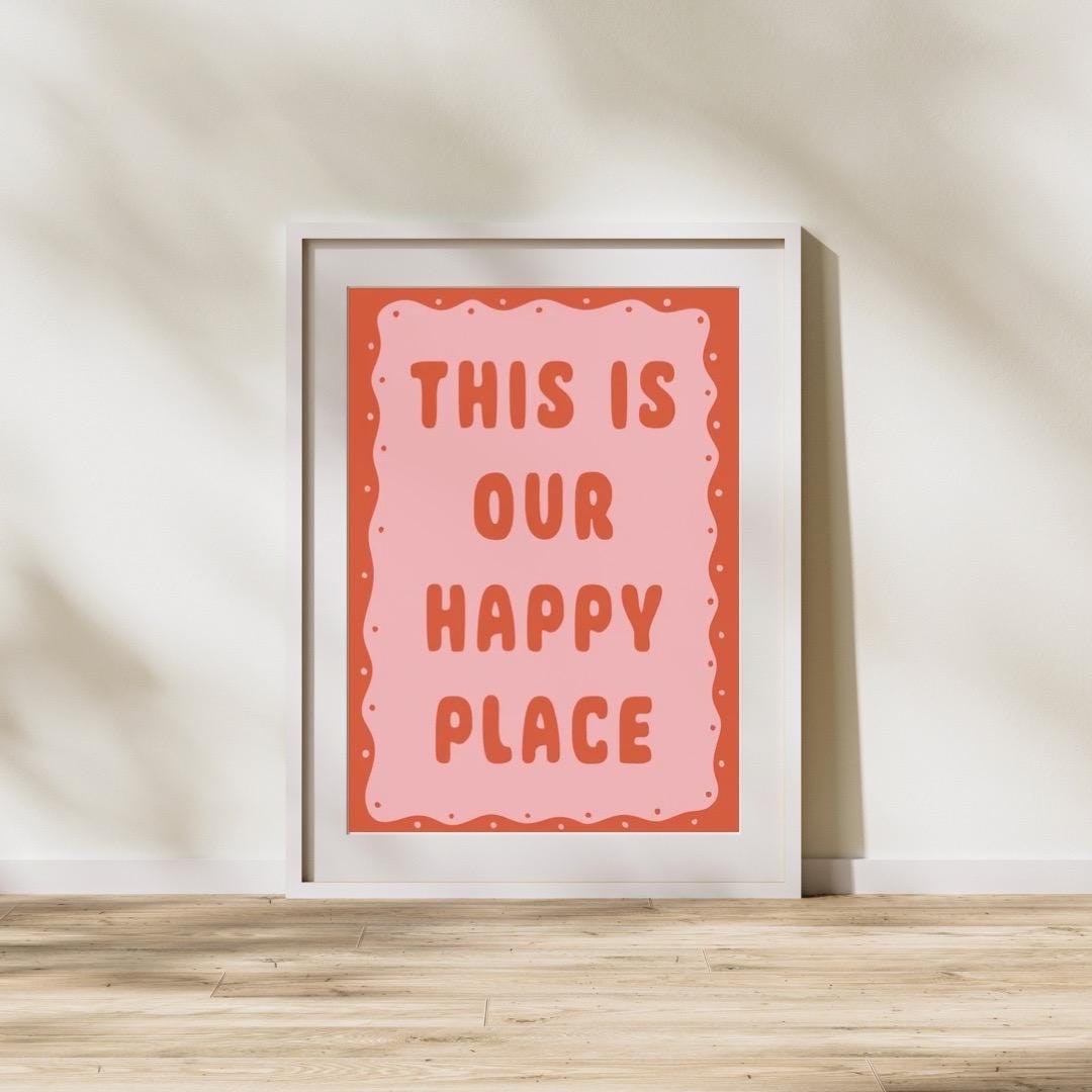 This is our happy place | Colourful Art Print