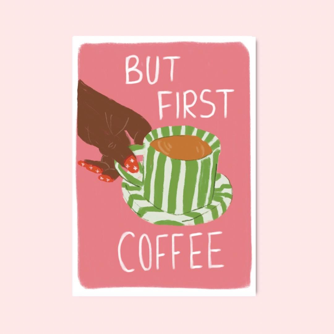 But First Coffee A4 Art Print