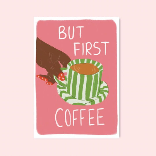 But First Coffee A4 Art Print