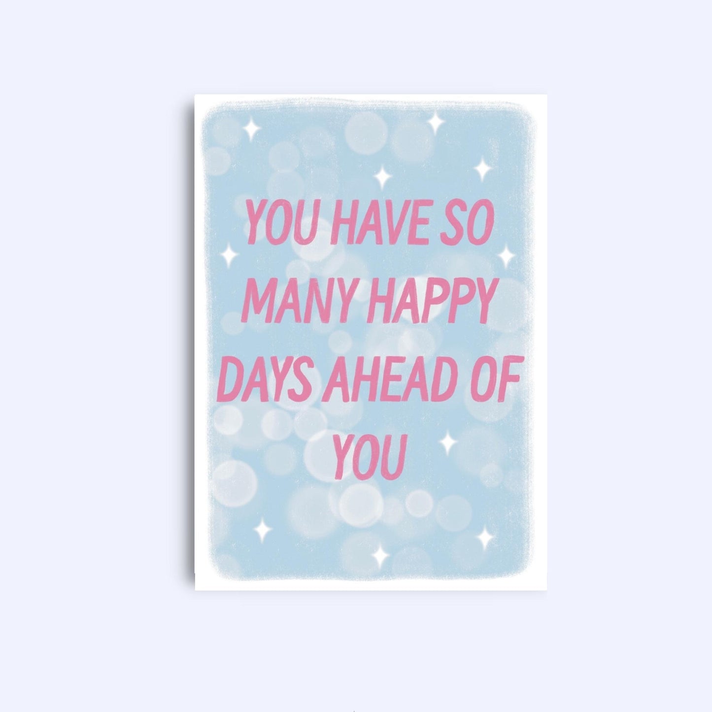 Happy Days Ahead Greeting Card - A6 Card with Kraft Envelope