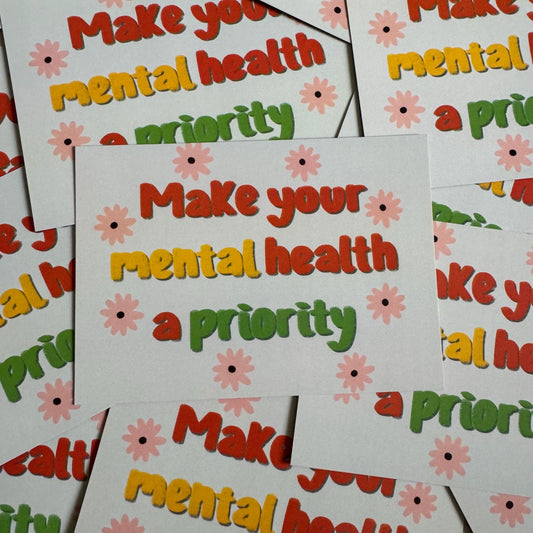 Make Your Mental Health A Priority | A6 Postcard