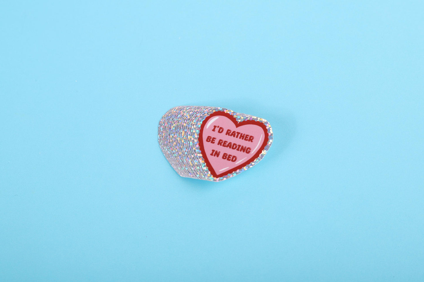I'd rather be reading in bed | Small Glitter Sticker
