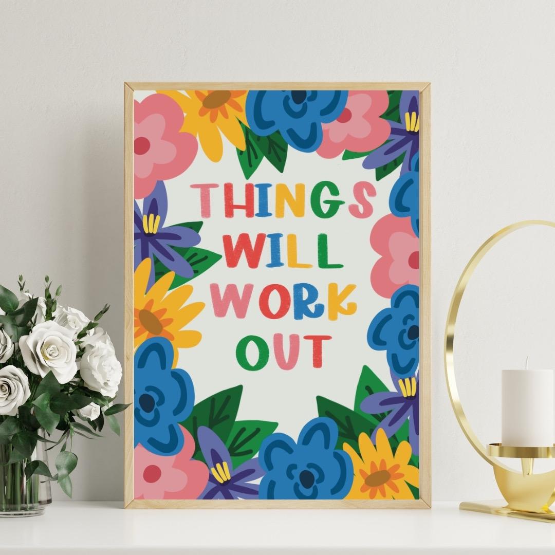 Things will work out | A4 Art Print