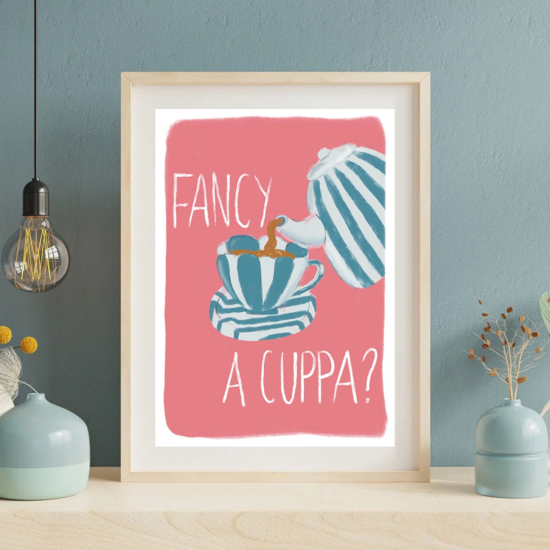Fancy A Cuppa? A4 Art Print