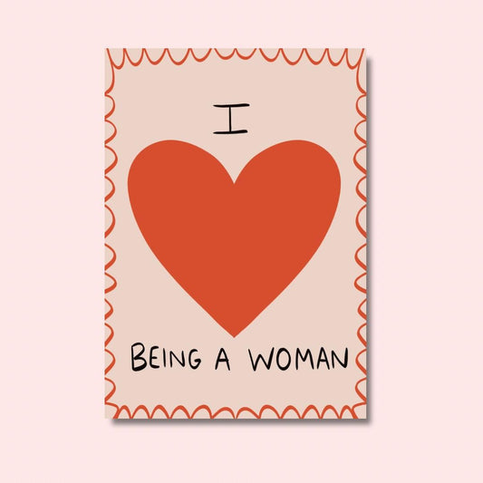 I love being a woman | A4 Art Print